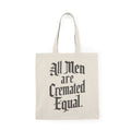 All Men are Cremated Equal Natural Tote Bag