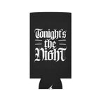 Dexter - Tonight's the Night Can Koozie