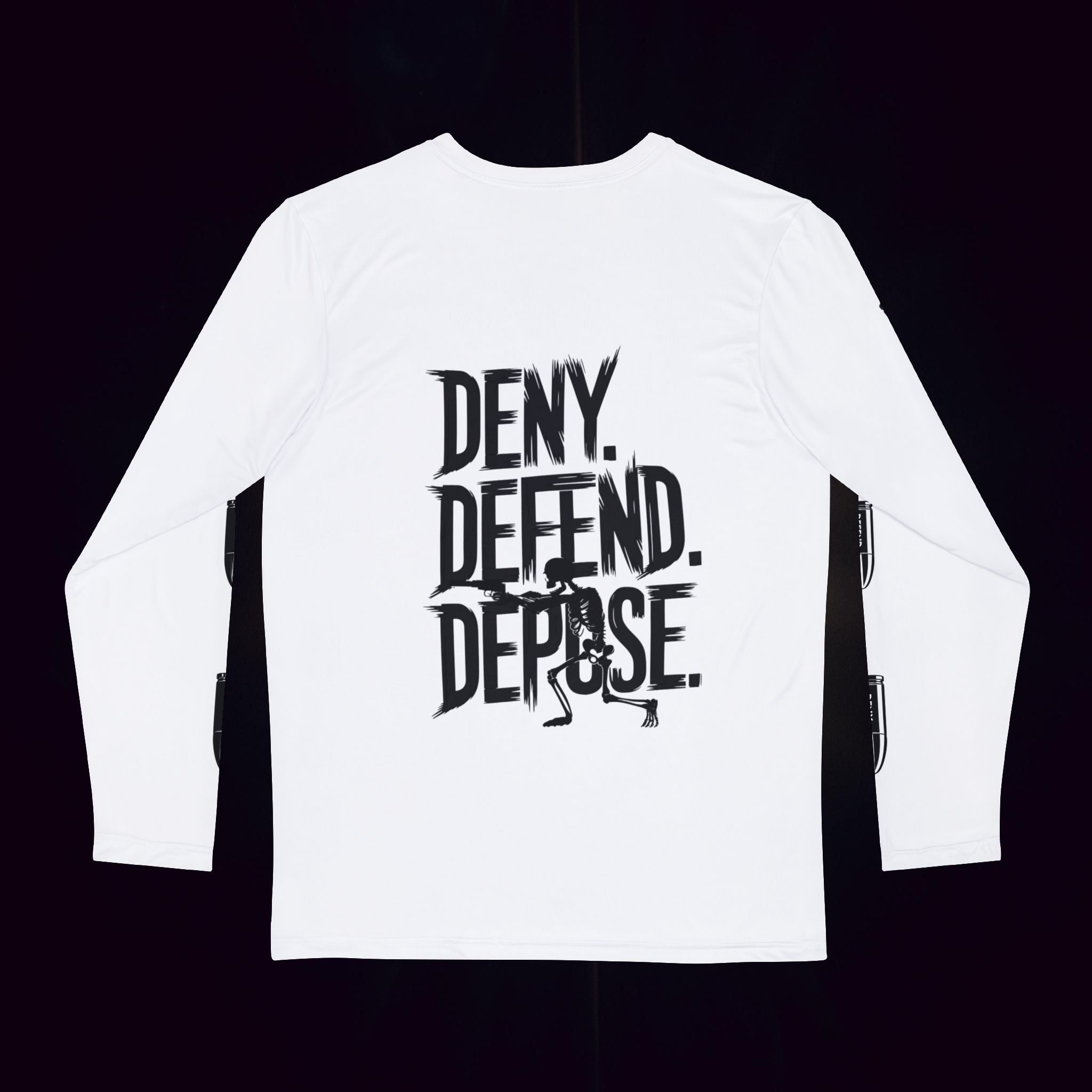 Deny Defend Depose Long Sleeve Shirt
