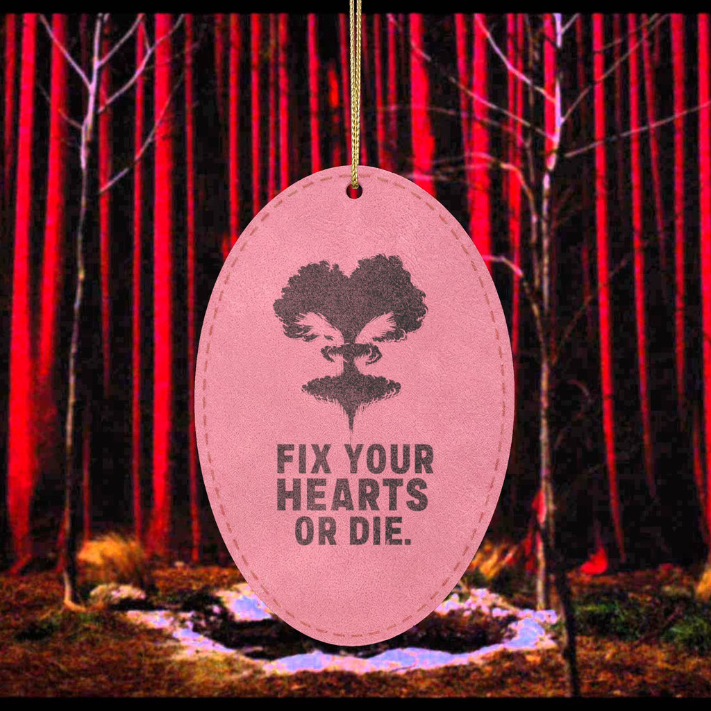 Fix Your Hearts or Die - Leatherette Ornament