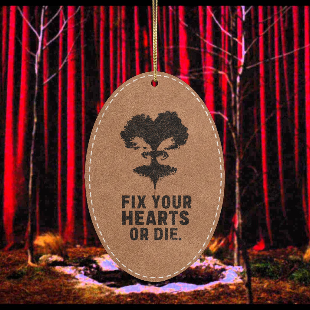 Fix Your Hearts or Die - Leatherette Ornament Oval Light Brown One size