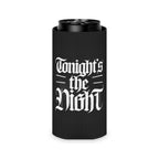 Dexter - Tonight's the Night Can Koozie
