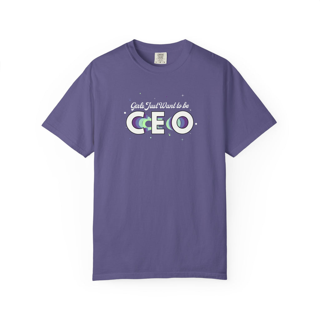 Girls Just Want to be CEO - Comfort Colors Tee Grape