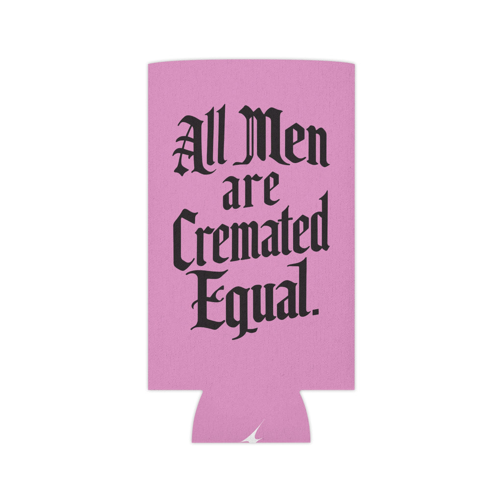 All Men are Cremated Equal Pink Koozie