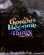 Thoughts Become Things Holographic Vinyl Stickers