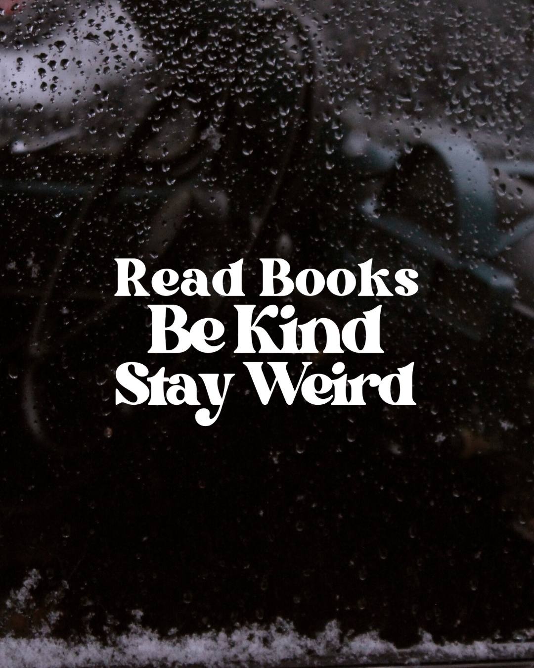 Read Books, Stay Weird Vinyl Decal