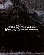 To the Stars Who Listen Vinyl Decal - alternate view