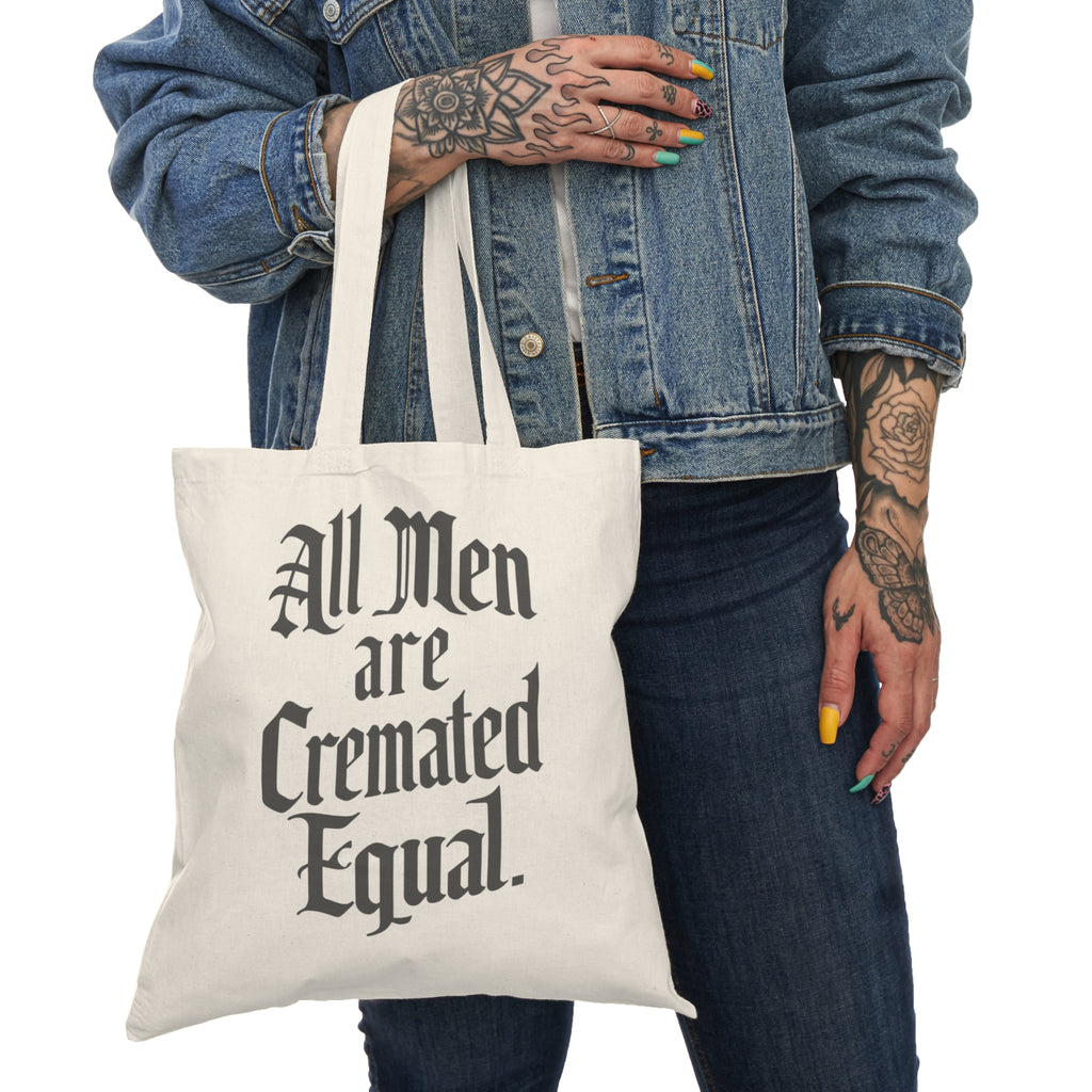 All Men are Cremated Equal Natural Tote Bag