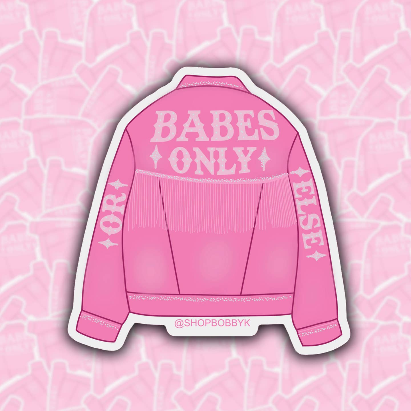 Babes Only Or Else Sticker